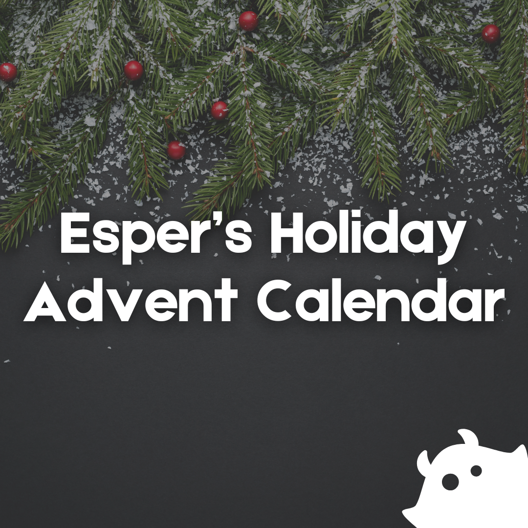 Esper’s Holiday Advent Calendar