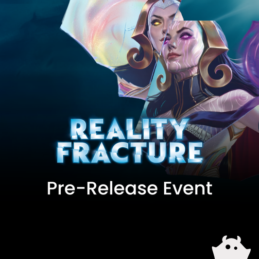 Reality Fracture - Pre-Release Sealed Event